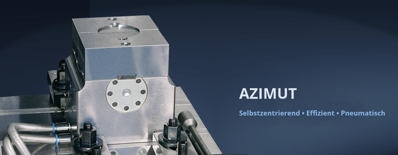 Azimut - Zentrierendes Eigenfestklemmen